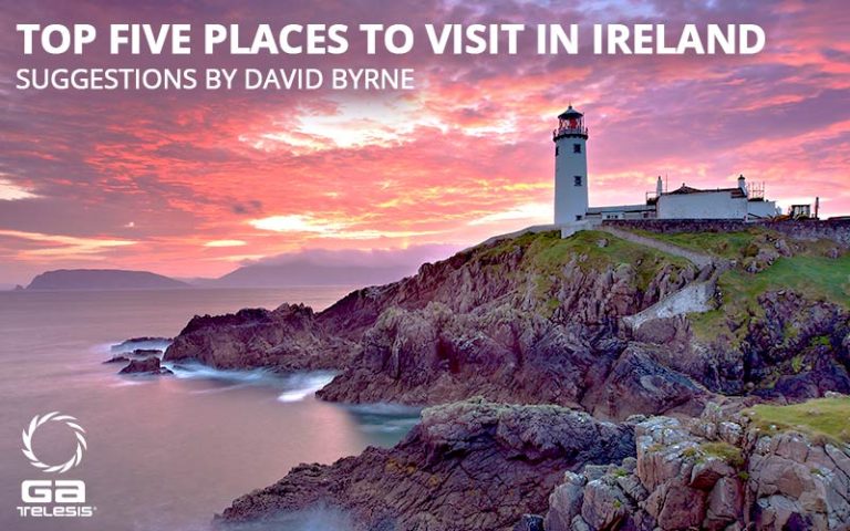 Top Five Places to Visit in Ireland Suggestions from our Colleague David Byrne