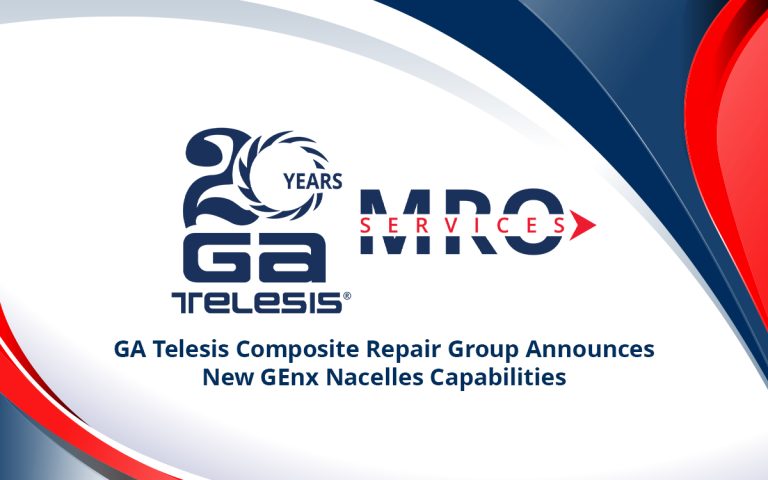 GA Telesis Composite Repair Group Announces  New GEnx Nacelles Capabilities
