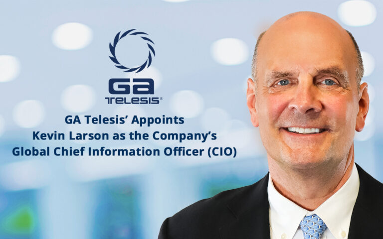 GA Telesis Appoints Kevin Larson as the Company’s Global Chief Information Officer (CIO)