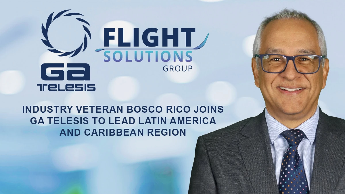 Industry Veteran Bosco Rico Joins GA Telesis to Lead Latin America and Caribbean Region