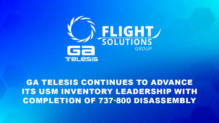 GA Telesis Advances Its USM Inventory Leadership with Completion of 737-800 Disassembly