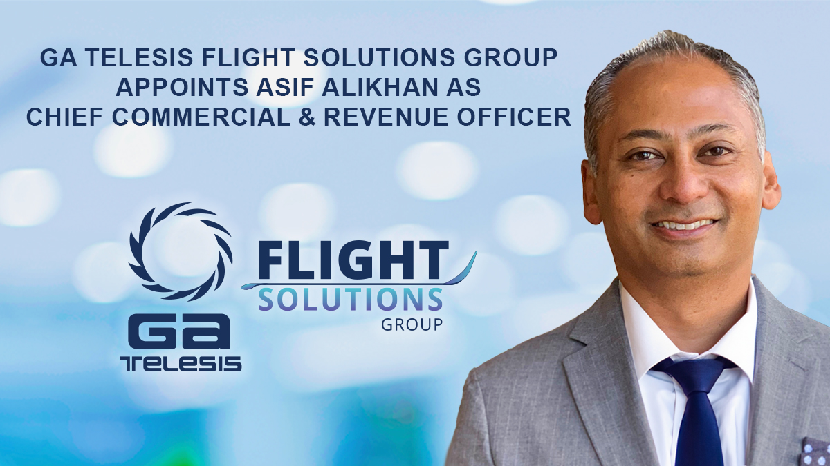 GA Telesis Flight Solutions Group Appoints Asif Alikhan as Chief Commercial & Revenue Officer