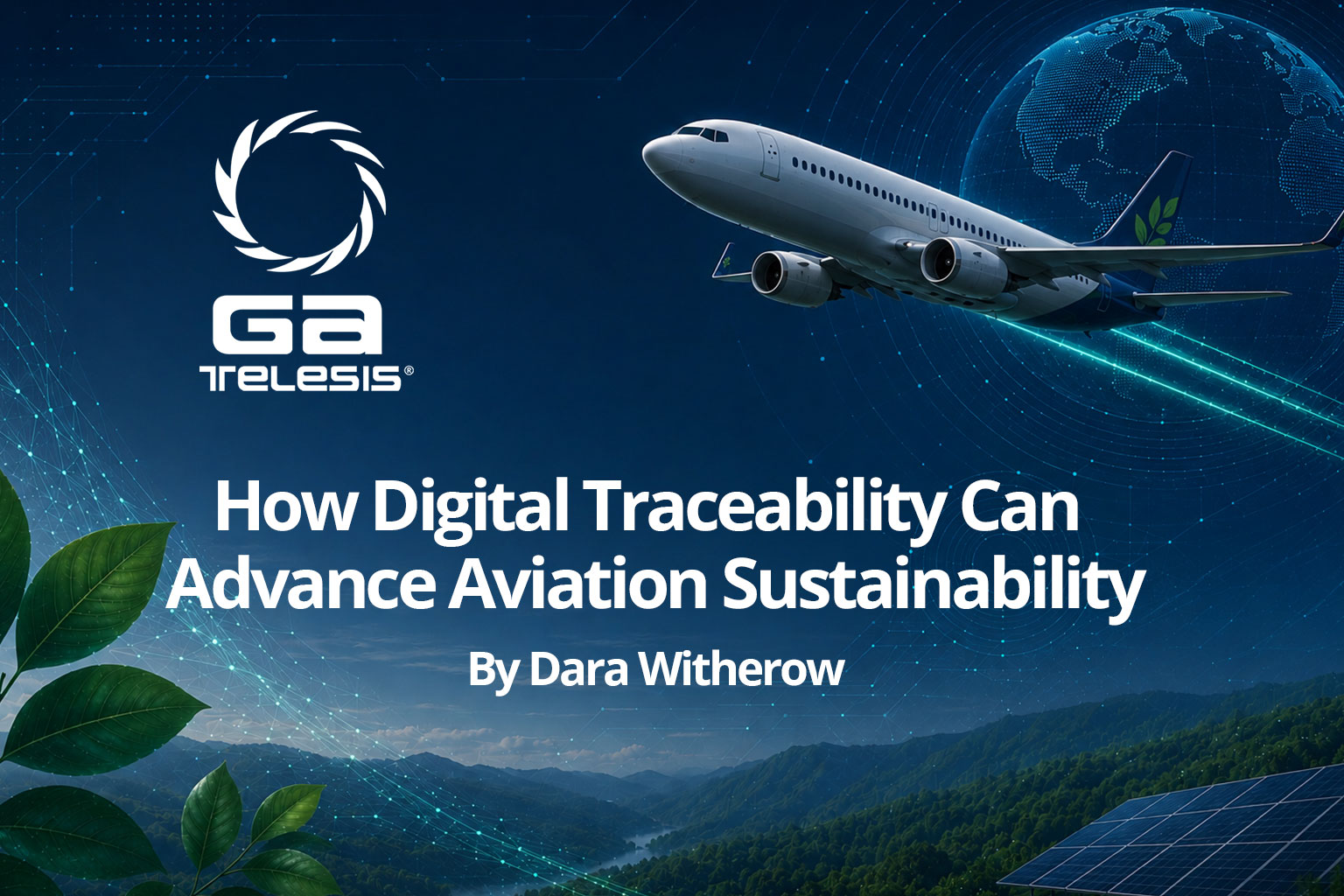 GA Telesis discusses digital traceability for aviation sustainability.